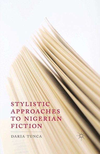 bokomslag Stylistic Approaches to Nigerian Fiction