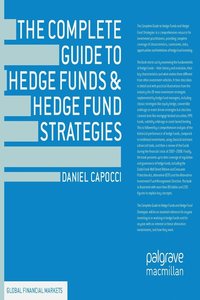 bokomslag The Complete Guide to Hedge Funds and Hedge Fund Strategies