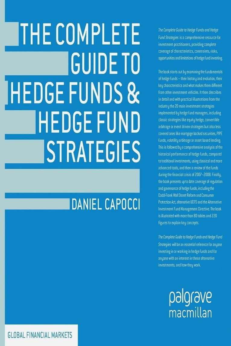 The Complete Guide to Hedge Funds and Hedge Fund Strategies 1