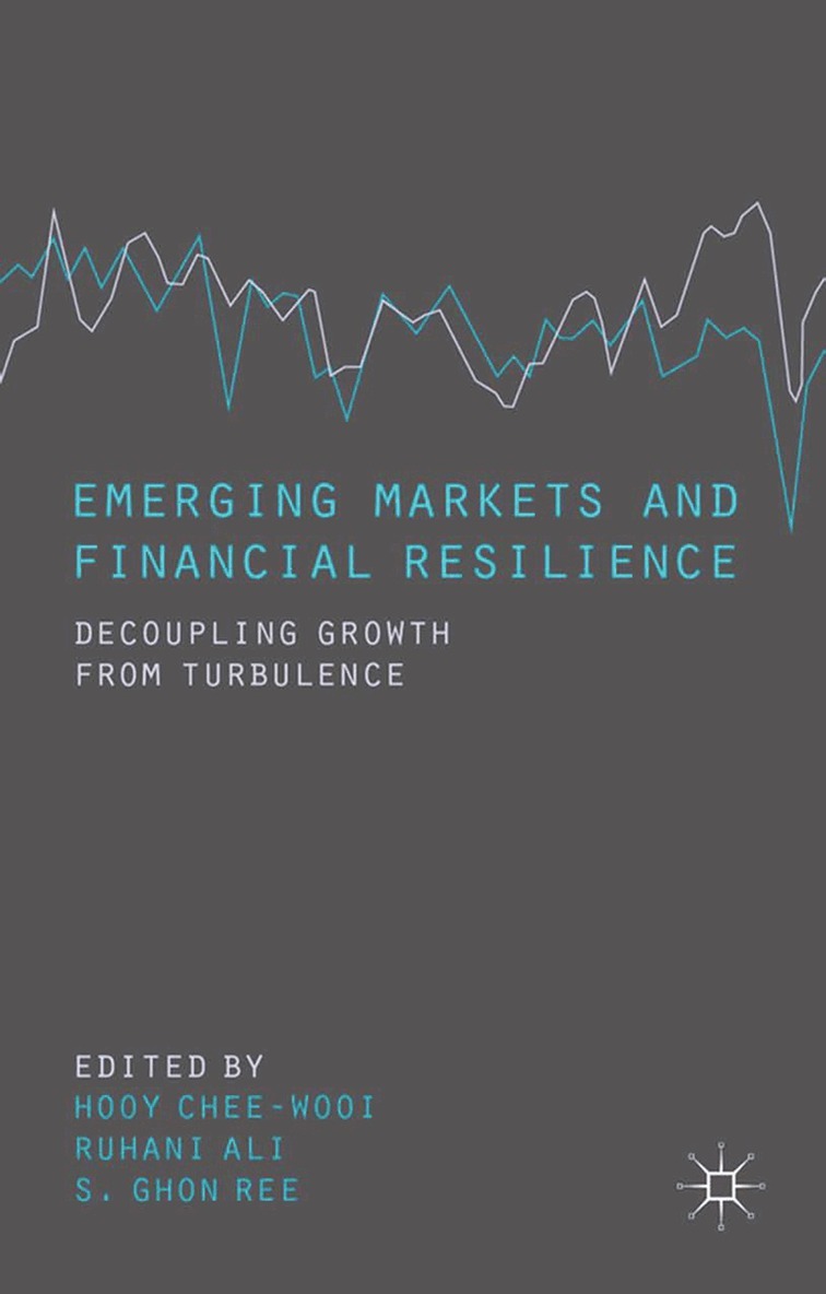C. Hooy, R. Ali, R. Ghon - Emerging Markets and Financial Resilience, Häftad