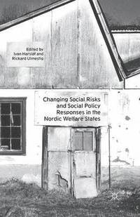 bokomslag Changing Social Risks and Social Policy Responses in the Nordic Welfare States