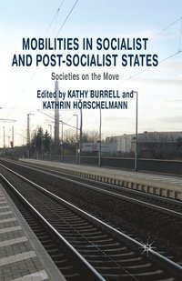 bokomslag Mobilities in Socialist and Post-Socialist States