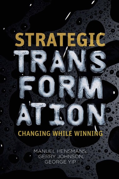 M. Hensmans, G. Johnson, G. Yip - Strategic Transformation, Häftad