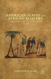 bokomslag American Slaves and African Masters