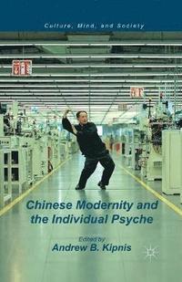 bokomslag Chinese Modernity and the Individual Psyche