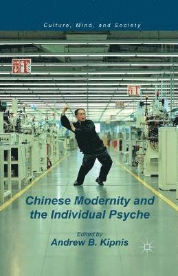 Chinese Modernity and the Individual Psyche 1