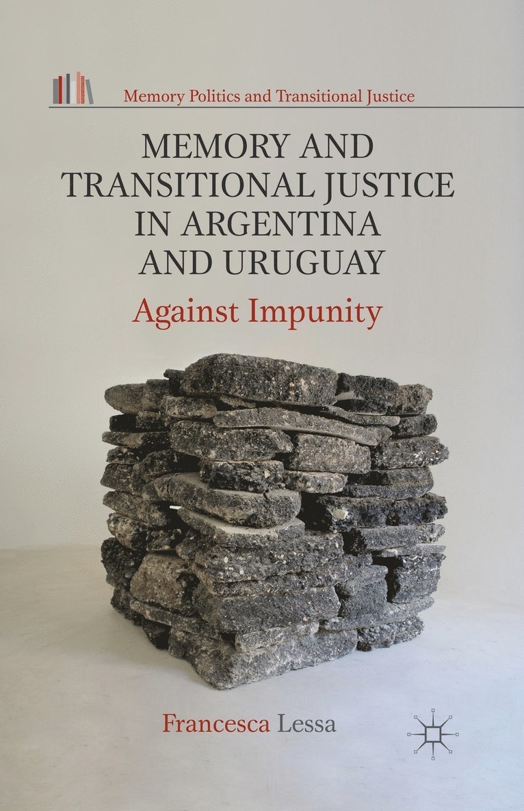 Memory and Transitional Justice in Argentina and Uruguay 1