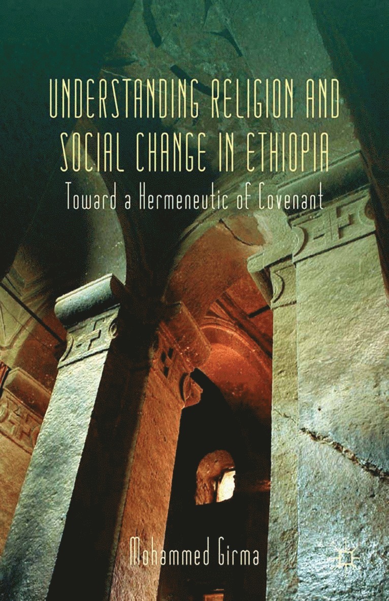M. Girma - Understanding Religion and Social Change in Ethiopia, Häftad