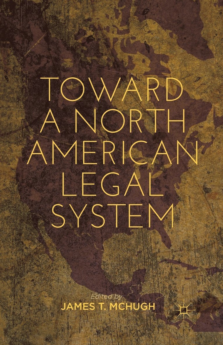 Toward a North American Legal System 1