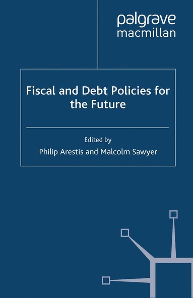 bokomslag Fiscal and Debt Policies for the Future