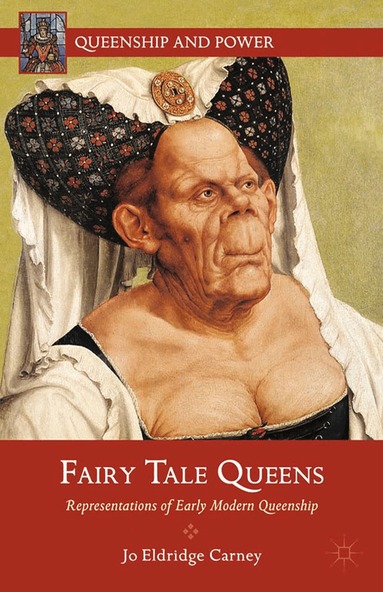 J. Carney - Fairy Tale Queens, Häftad