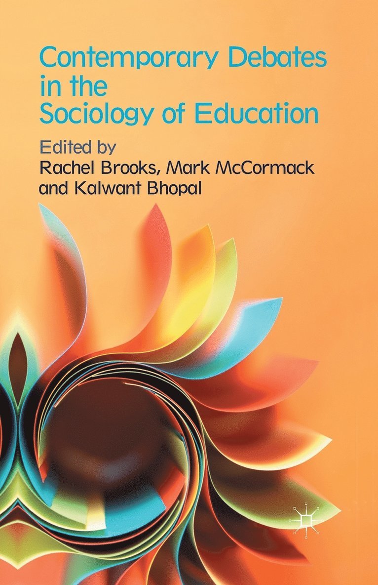 Contemporary Debates in the Sociology of Education 1