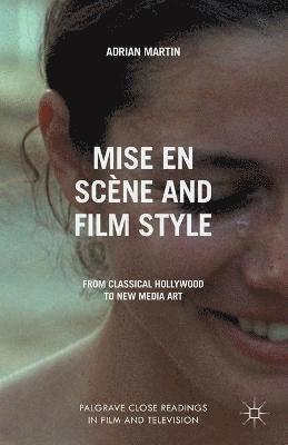 A. Martin - Mise en Scène and Film Style, Häftad