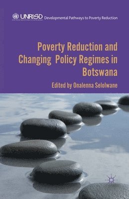 bokomslag Poverty Reduction and Changing Policy Regimes in Botswana