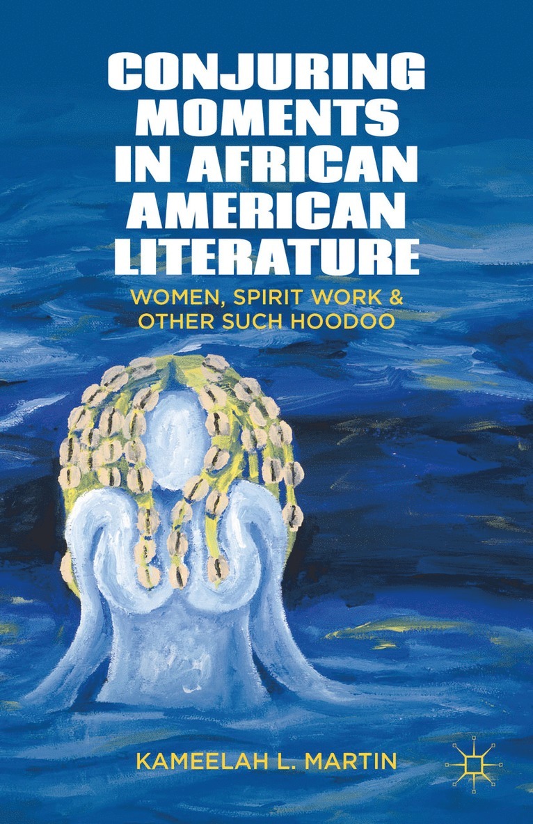 Conjuring Moments in African American Literature