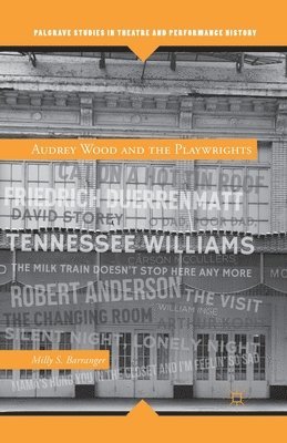 Audrey Wood and the Playwrights 1