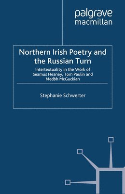 bokomslag Northern Irish Poetry and the Russian Turn