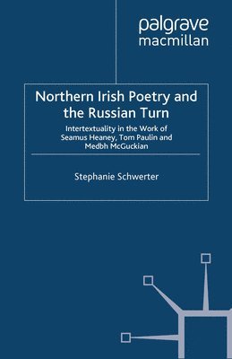 Northern Irish Poetry and the Russian Turn 1