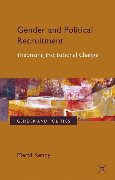 Meryl Kenny - Gender and Political Recruitment, Häftad