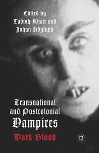 bokomslag Transnational and Postcolonial Vampires