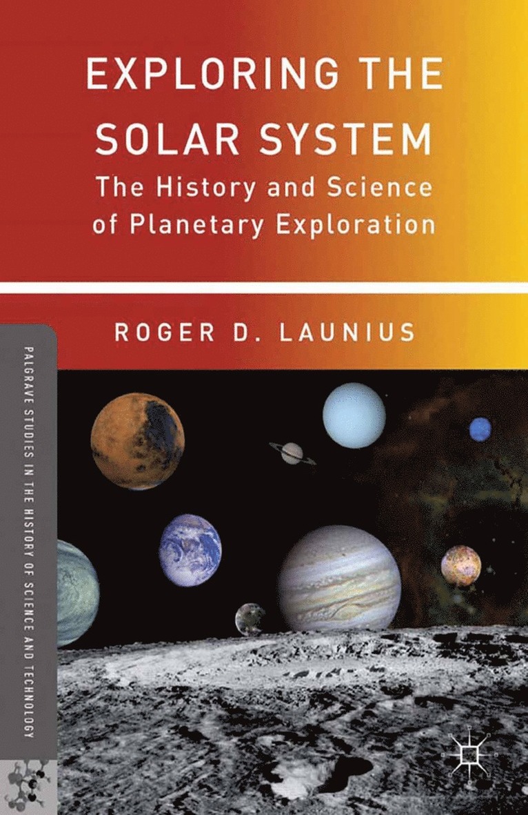 R. Launius - Exploring the Solar System, Häftad
