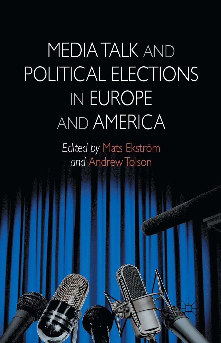 Media Talk and Political Elections in Europe and America 1