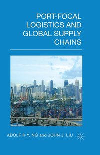 bokomslag Port-Focal Logistics and Global Supply Chains