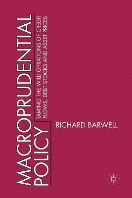 R. Barwell - Macroprudential Policy, Häftad