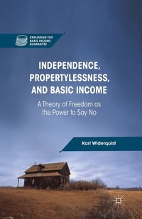 bokomslag Independence, Propertylessness, and Basic Income