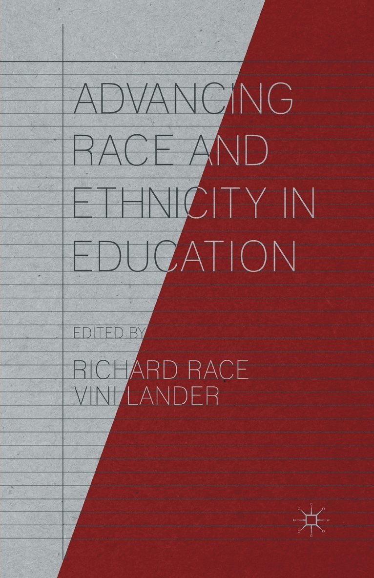 Advancing Race and Ethnicity in Education 1