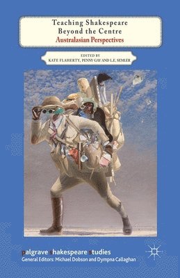 Teaching Shakespeare Beyond the Centre