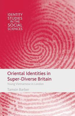 T. Barber - Oriental Identities in Super-Diverse Britain, Häftad