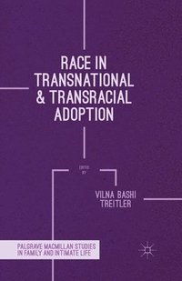bokomslag Race in Transnational and Transracial Adoption