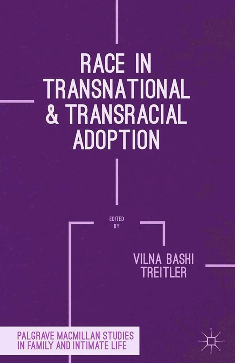 Vilna Bashi Treitler - Race in Transnational and Transracial Adoption, Häftad