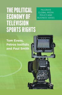 bokomslag The Political Economy of Television Sports Rights