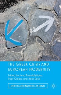 bokomslag The Greek Crisis and European Modernity