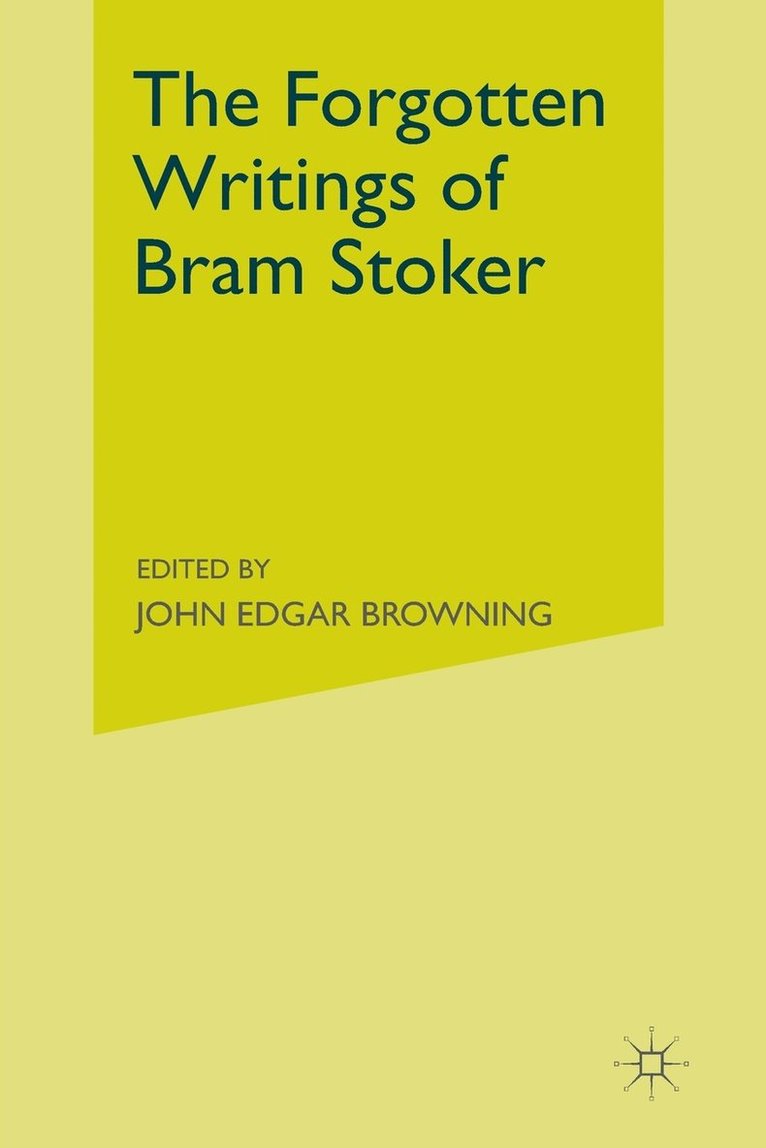 Forgotten Writings of Bram Stoker