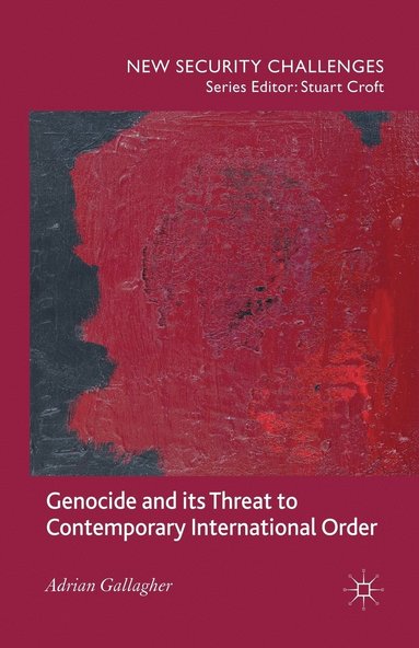 bokomslag Genocide and its Threat to Contemporary International Order