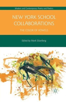 bokomslag New York School Collaborations