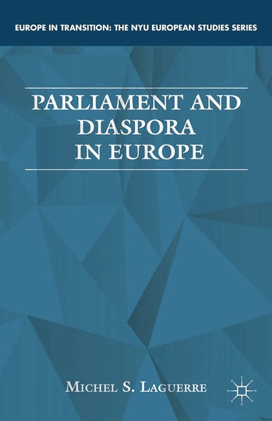 M. Laguerre - Parliament and Diaspora in Europe, Häftad