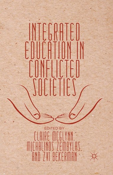 bokomslag Integrated Education in Conflicted Societies
