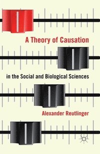 bokomslag Theory of Causation in the Social and Biological Sciences