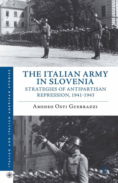 Amedeo Osti Guerrazzi, Kenneth A. Loparo - Italian Army in Slovenia, Häftad