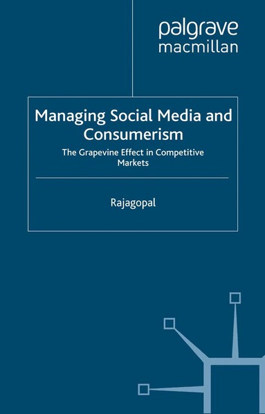 . Rajagopal - Managing Social Media and Consumerism, Häftad