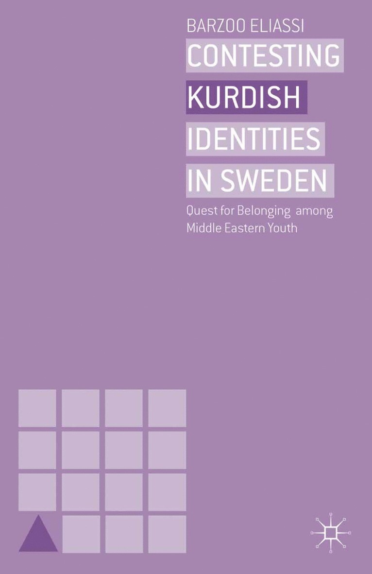 B. Eliassi - Contesting Kurdish Identities in Sweden, Häftad