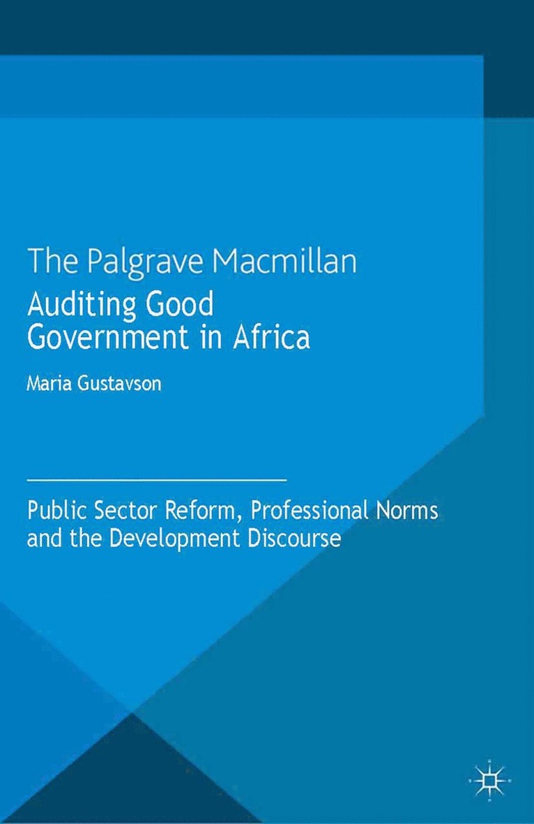 M. Gustavson - Auditing Good Government in Africa, Häftad