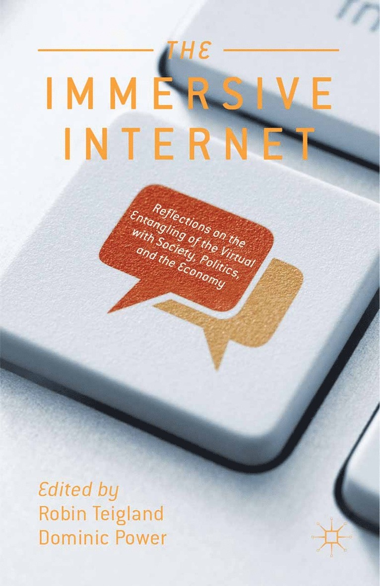 R. Teigland, D. Power - Immersive Internet, Häftad