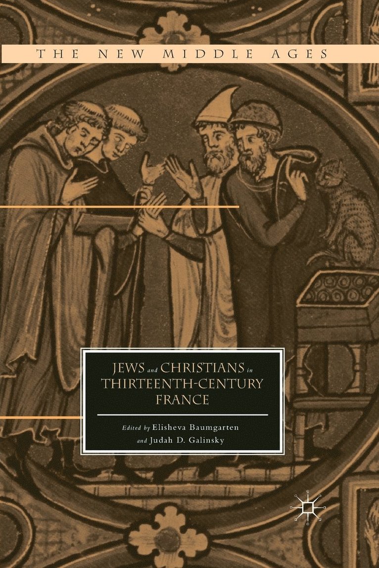 Jews and Christians in Thirteenth-Century France 1