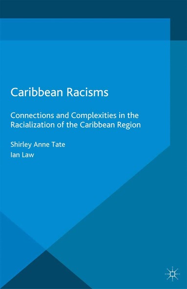 I. Law, S. Tate - Caribbean Racisms, Häftad