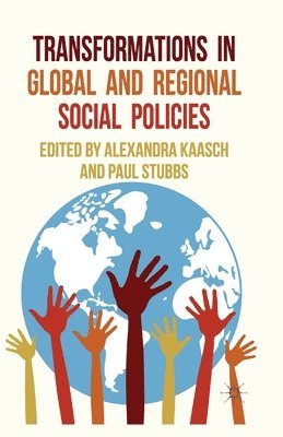 bokomslag Transformations in Global and Regional Social Policies